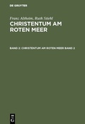 Cover: Christentum am Roten Meer. Band 2 - De Gruyter