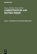 Cover: Christentum am Roten Meer. Band 1 - De Gruyter
