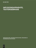 Cover: Infusionsapparate, Testergebnisse - De Gruyter