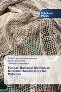 Cover: Fungal- Bacterial Biofilms as Microbial Ameliorators for Potatoes - Scholars' Press