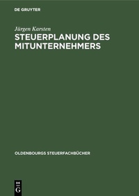 Abbildung von: Steuerplanung des Mitunternehmers - De Gruyter Oldenbourg