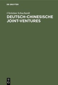 Cover: Deutsch-chinesische Joint-ventures - De Gruyter Oldenbourg