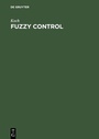 Cover: Fuzzy Control - De Gruyter Oldenbourg