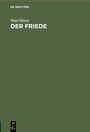 Cover: Der Friede - De Gruyter Oldenbourg