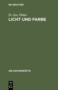 Abbildung von: Licht und Farbe - De Gruyter Oldenbourg