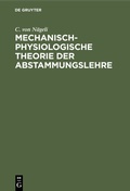 Abbildung von: Mechanisch-physiologische Theorie der Abstammungslehre - De Gruyter Oldenbourg