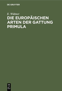 Abbildung von: Die europäischen Arten der Gattung Primula - De Gruyter Oldenbourg