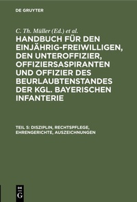 Abbildung von: Disziplin, Rechtspflege, Ehrengerichte, Auszeichnungen - De Gruyter Oldenbourg