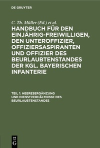 Abbildung von: Heeresergänzung und Dienstverhältnisse des Beurlaubtenstandes - De Gruyter Oldenbourg