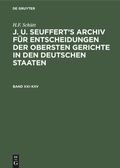 Cover: J. A. Seuffert's Archiv f&uuml;r Entscheidungen der obersten Gerichte in den deutschen Staaten. Band XXI-XXV - De Gruyter Oldenbourg