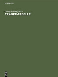 Enlarge image Cover: Träger-Tabelle - De Gruyter Oldenbourg