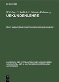 Bild: Allgemeine Einleitung zur Urkundenlehre - De Gruyter Oldenbourg