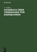Cover: Handbuch &uuml;ber Triebwagen f&uuml;r Eisenbahnen - De Gruyter Oldenbourg