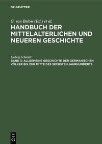 Abbildung von: Allgemeine Geschichte der germanischen Völker bis zur Mitte des sechsten Jahrhunderts - De Gruyter Oldenbourg