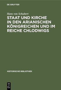 Abbildung von: Staat und Kirche in den arianischen Königreichen und im Reiche Chlodwigs - De Gruyter Oldenbourg
