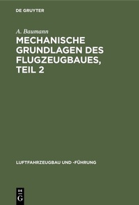 Abbildung von: Mechanische Grundlagen des Flugzeugbaues, Teil 2 - De Gruyter Oldenbourg