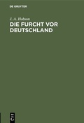 Bild: Die Furcht vor Deutschland - De Gruyter Oldenbourg