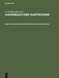 Cover: Organisation und Verwaltung von Gaswerken - De Gruyter Oldenbourg