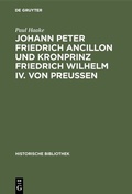 Bild: Johann Peter Friedrich Ancillon und Kronprinz Friedrich Wilhelm IV. von Preußen - De Gruyter Oldenbourg