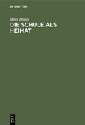 Cover: Die Schule als Heimat - De Gruyter Oldenbourg