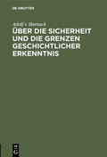 Bild: Über die Sicherheit und die Grenzen geschichtlicher Erkenntnis - De Gruyter Oldenbourg