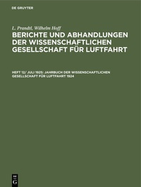 Abbildung von: Jahrbuch der Wissenschaftlichen Gesellschaft für Luftfahrt 1924 - De Gruyter Oldenbourg