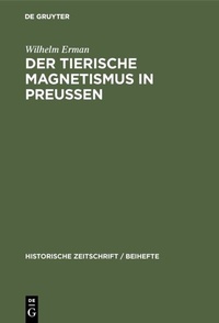 Abbildung von: Der Tierische Magnetismus in Preussen - De Gruyter Oldenbourg