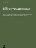 Cover: Theorie und Konstruktion der Dampfturbinen sowie einen ausgew&auml;hlte Kapitel enthaltenden Anhang - De Gruyter Oldenbourg