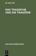 Cover: Das Tragische und die Trag&ouml;die - De Gruyter Oldenbourg
