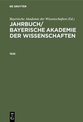 Bild: Jahrbuch/ Bayerische Akademie der Wissenschaften. 1926 - De Gruyter Oldenbourg