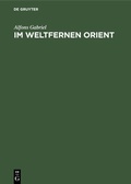 Bild: Im weltfernen Orient - De Gruyter Oldenbourg