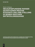 Cover: Neuaufgefundene Pariser Quaestionen Meister Eckharts und ihre Stellung in seinem geistigen Entwicklungsgange - De Gruyter Oldenbourg