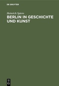 Bild: Berlin in Geschichte und Kunst - De Gruyter Oldenbourg