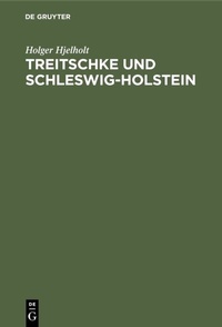 Abbildung von: Treitschke und Schleswig-Holstein - De Gruyter Oldenbourg