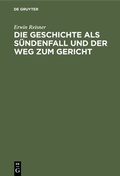 Bild: Die Geschichte als Sündenfall und der Weg zum Gericht - De Gruyter Oldenbourg