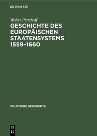 Abbildung von: Geschichte des europäischen Staatensystems 1559-1660 - De Gruyter Oldenbourg
