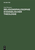 Cover: Religionsphilosophie evangelischer Theologie - De Gruyter Oldenbourg