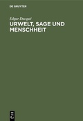 Abbildung von: Urwelt, Sage und Menschheit - De Gruyter Oldenbourg