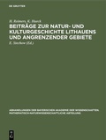 Bild: Beiträge zur Natur- und Kulturgeschichte Lithauens und angrenzender Gebiete - De Gruyter Oldenbourg