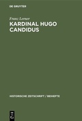 Bild: Kardinal Hugo Candidus - De Gruyter Oldenbourg