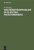 Cover: Das B&uuml;rstenproblem im Elektromaschinenbau - De Gruyter Oldenbourg