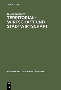 Abbildung von: Territorial-Wirtschaft und Stadtwirtschaft - De Gruyter Oldenbourg