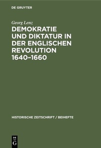 Bild: Demokratie und Diktatur in der englischen Revolution 1640-1660 - De Gruyter Oldenbourg