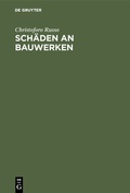Cover: Sch&auml;den an Bauwerken - De Gruyter Oldenbourg