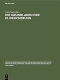 Cover: Die Grundlagen der Flugsicherung - De Gruyter Oldenbourg