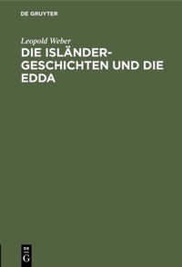 Bild: Die Isländer-Geschichten und die Edda - De Gruyter Oldenbourg