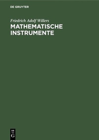 Abbildung von: Mathematische Instrumente - De Gruyter Oldenbourg