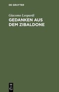 Cover: Gedanken aus dem Zibaldone - De Gruyter Oldenbourg