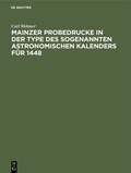Bild: Mainzer Probedrucke in der Type des sogenannten astronomischen Kalenders f&uuml;r 1448 - De Gruyter Oldenbourg