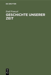 Abbildung von: Geschichte unserer Zeit - De Gruyter Oldenbourg